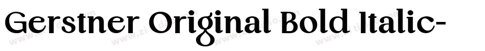 Gerstner Original Bold Italic字体转换